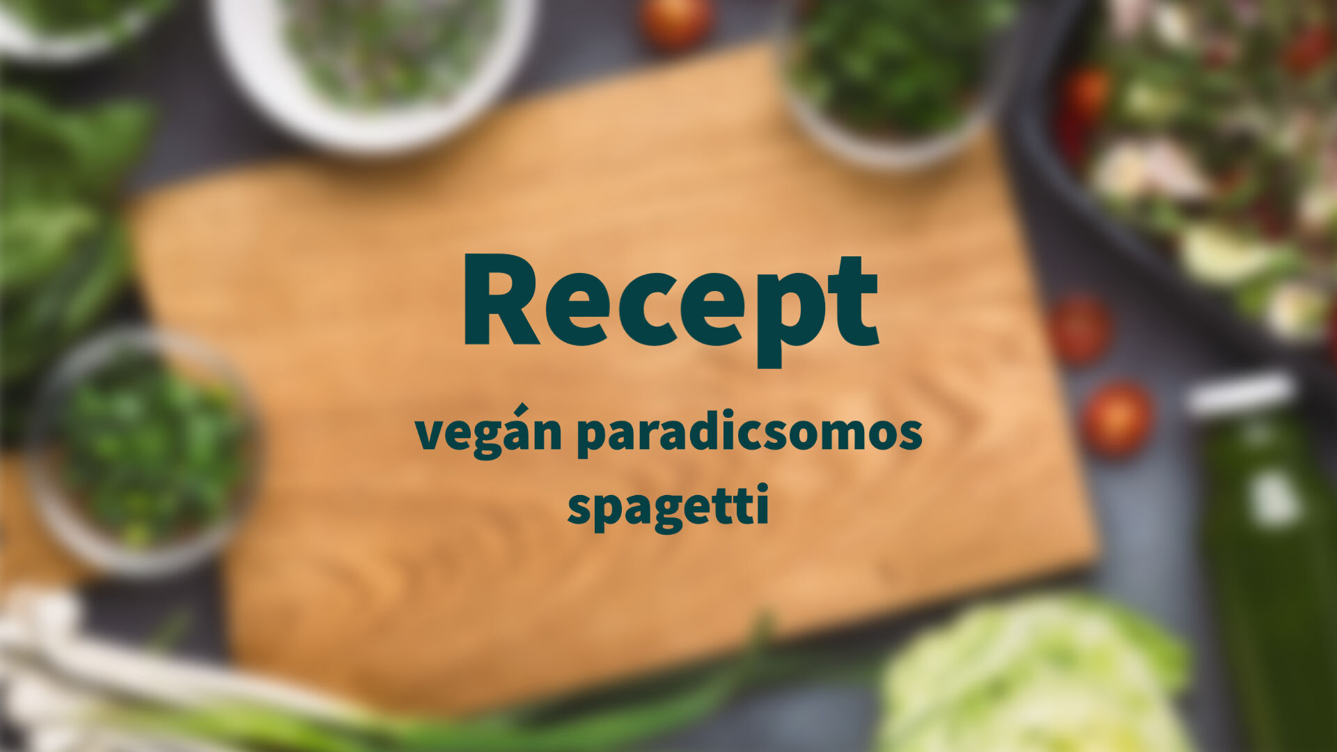 recept - vegán paradicsomos spagetti
